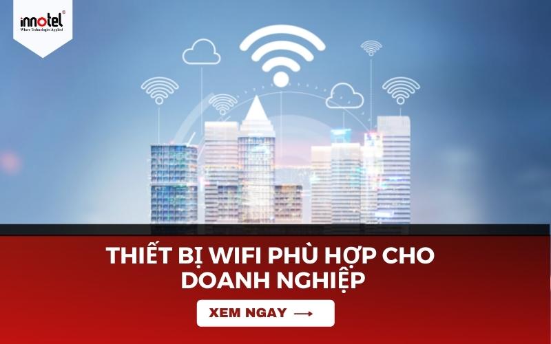 Thiết bị wifi doanh nghiệp
