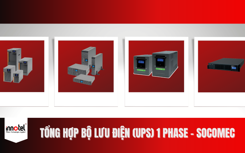 Tổng hợp bộ lưu điện 1 phase Socomec - Innotel Phân Phối ITYS 1 10 KVA 3