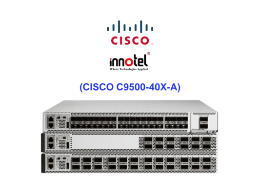 Switch Cisco C9500-40X-A – Thiết bị chuyển mạch CISCO C9500-40X-A