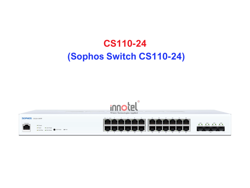 Sophos Switch CS110-24 - Thiết bị chuyển mạch CS110-24