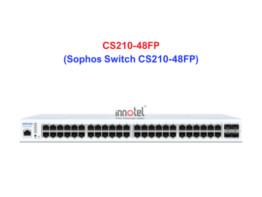 Sophos Switch CS210-48FP - Thiết bị chuyển mạch CS210-48FP