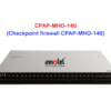Checkpoint firewall CPAP-MHO-140 - Thiết bị tường lửa Checkpoint firewall CPAP-MHO-140
