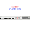 Fortinet Load Balancing FAD 220F - Thiết bị cân bằng tải FAD 220F