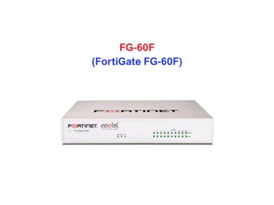 Fortinet firewall FG-60F - Thiết bị tường lửa FG-60F