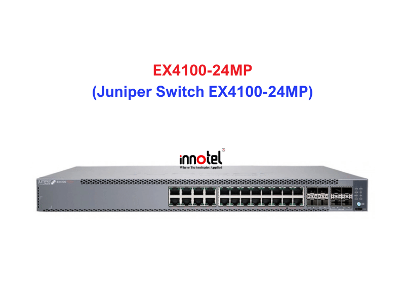 Juniper Switch Ethernet EX4100-24MP - Thiết bị chuyển mạch EX4100-24MP