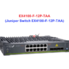 Juniper Switch EX4100-F-12P-TAA - Thiết bị chuyển mạch EX4100-F-12P-TAA