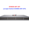 Juniper Switch Ethernet EX4650-48Y-AFI - Thiết bị chuyển mạch EX4650-48Y-AFI