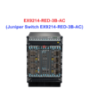 Juniper Switch Ethernet EX9214-RED-3B-AC - Thiết bị chuyển mạch EX9214-RED-3B-AC