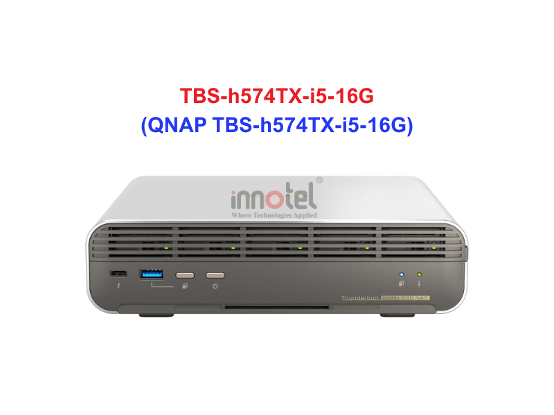 QNAP TBS-h574TX-i5-16G - Thiết Bị Lưu Trữ NAS QNAP TBS-h574TX-i5-16G
