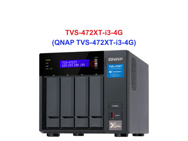 QNAP TVS-472XT-i3-4G - Thiết Bị Lưu trữ NAS QNAP TVS-472XT-i3-4G