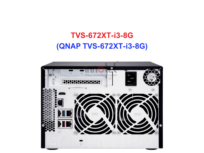QNAP TVS-672XT-i3-8G - Thiết Bị Lưu Trữ NAS QNAP TVS-672XT-i3-8G