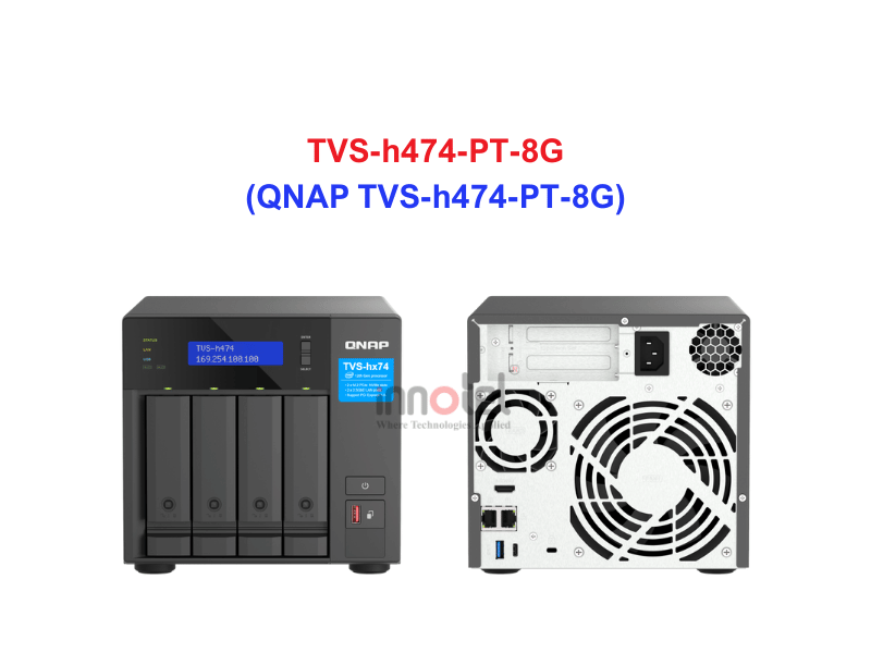 QNAP TVS-h474-PT-8G - Thiết Bị Lưu trữ NAS QNAP TVS-h474-PT-8G