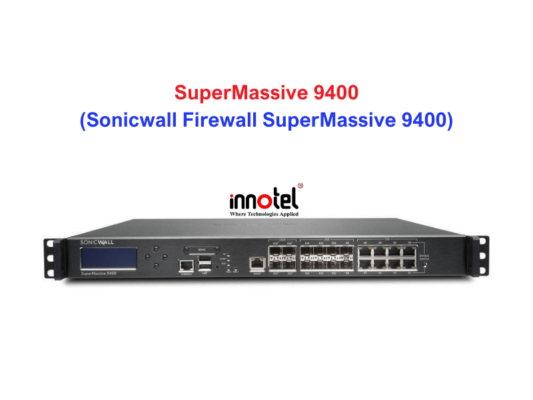Sonicwall Firewall SuperMassive 9400 - Thiết bị tường lửa SuperMassive 9400