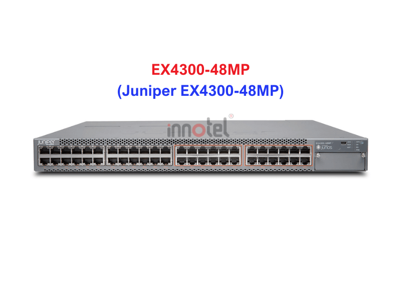 Switch Juniper EX4300-48MP - Thiết bị chuyển mạch Juniper EX4300-48MP