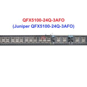 Switch Juniper QFX5100-24Q-3AFO - Thiết bị chuyển mạch Juniper QFX5100-24Q-3AFO