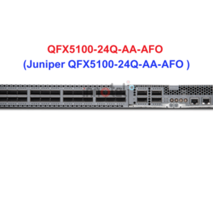 Switch Juniper QFX5100-24Q-AA-AFO - Thiết bị chuyển mạch Juniper QFX5100-24Q-AA-AFO