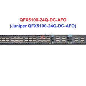 Switch Juniper QFX5100-24Q-DC-AFO - Thiết bị chuyển mạch Juniper QFX5100-24Q-DC-AFO