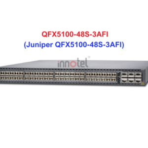 Switch Juniper QFX5100-48S-3AFI - Thiết bị chuyển mạch Juniper QFX5100-48S-3AFI