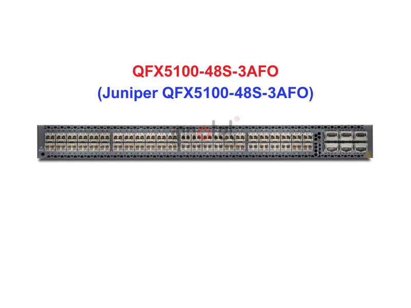 Switch Juniper QFX5100-48S-3AFO - Thiết bị chuyển mạch Juniper QFX5100-48S-3AFO