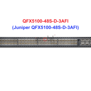 Switch Juniper QFX5100-48S-D-3AFI - Thiết bị chuyển mạch Juniper QFX5100-48S-D-3AFI