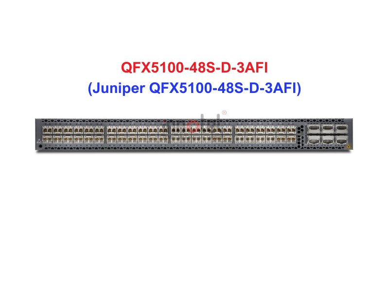 Switch Juniper QFX5100-48S-D-3AFI - Thiết bị chuyển mạch Juniper QFX5100-48S-D-3AFI