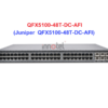 Switch Juniper QFX5100-48T-DC-AFI - Thiết bị chuyển mạch Juniper QFX5100-48T-DC-AFI