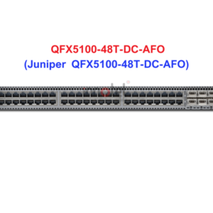 Switch Juniper QFX5100-48T-DC-AFO - Thiết bị chuyển mạch Juniper QFX5100-48T-DC-AFO