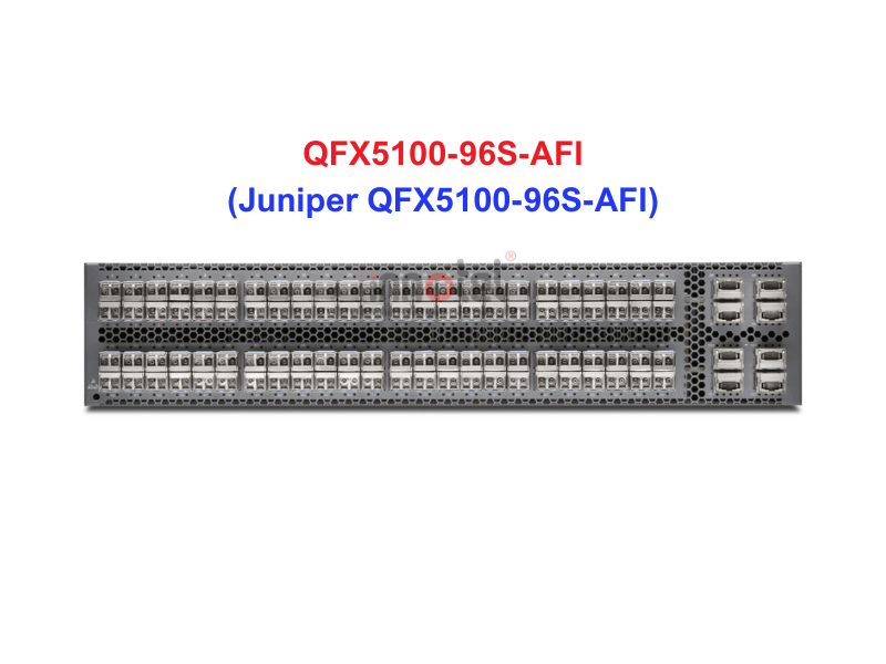 Switch Juniper QFX5100-96S-AFI - Thiết bị chuyển mạch Juniper QFX5100-96S-AFI
