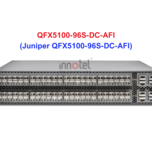 Switch Juniper QFX5100-96S-DC-AFI - Thiết bị chuyển mạch Juniper QFX5100-96S-DC-AFI