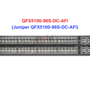 Switch Juniper QFX5100-96S-DC-AFI - Thiết bị chuyển mạch Juniper QFX5100-96S-DC-AFI