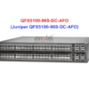 Switch Juniper QFX5100-96S-DC-AFO - Thiết bị chuyển mạch Juniper QFX5100-96S-DC-AFO