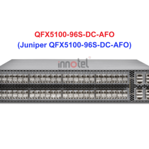 Switch Juniper QFX5100-96S-DC-AFO - Thiết bị chuyển mạch Juniper QFX5100-96S-DC-AFO