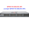Switch Juniper QFX5110-32Q-DC-AFI - Thiết bị chuyển mạch Juniper QFX5110-32Q-DC-AFI