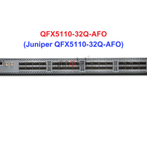 Switch Juniper QFX5110-32Q-AFO - Thiết bị chuyển mạch Juniper QFX5110-32Q-AFO
