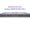 Switch Juniper QFX5120-32C-AFO - Thiết bị chuyển mạch Juniper QFX5120-32C-AFO