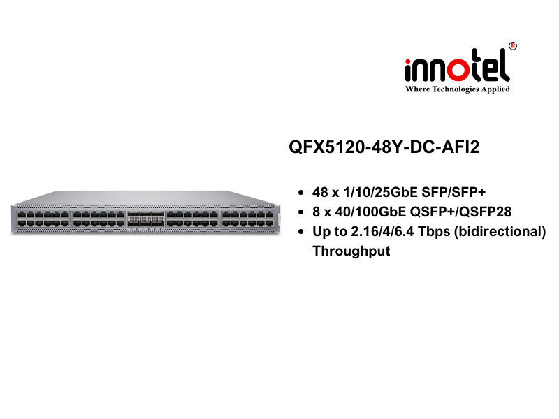 Switch Juniper QFX5120-48Y-DC-AFI2 - Thiết bị chuyển mạch Juniper QFX5120-48Y-DC-AFI2