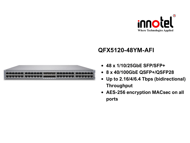 Switch Juniper Juniper QFX5120-48YM-AFI - Thiết bị chuyển mạch Juniper QFX5120-48YM-AFI