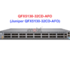 Switch Juniper QFX5130-32CD-AFO - Thiết bị chuyển mạch Juniper QFX5130-32CD-AFO