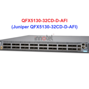 Switch Juniper QFX5130-32CD-D-AFI - Thiết bị chuyển mạch Juniper-QFX5130-32CD-D-AFI