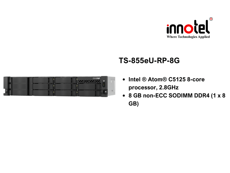 QNAP TS-855eU-RP-8G - Thiết Bị Lưu trữ NAS QNAP TS-855eU-RP-8G