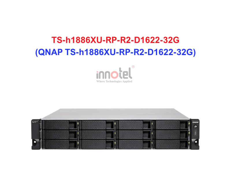 QNAP TS-h1886XU-RP-R2-D1622-32G - Thiết Bị Lưu trữ NAS QNAP TS-h1886XU-RP-R2-D1622-32G