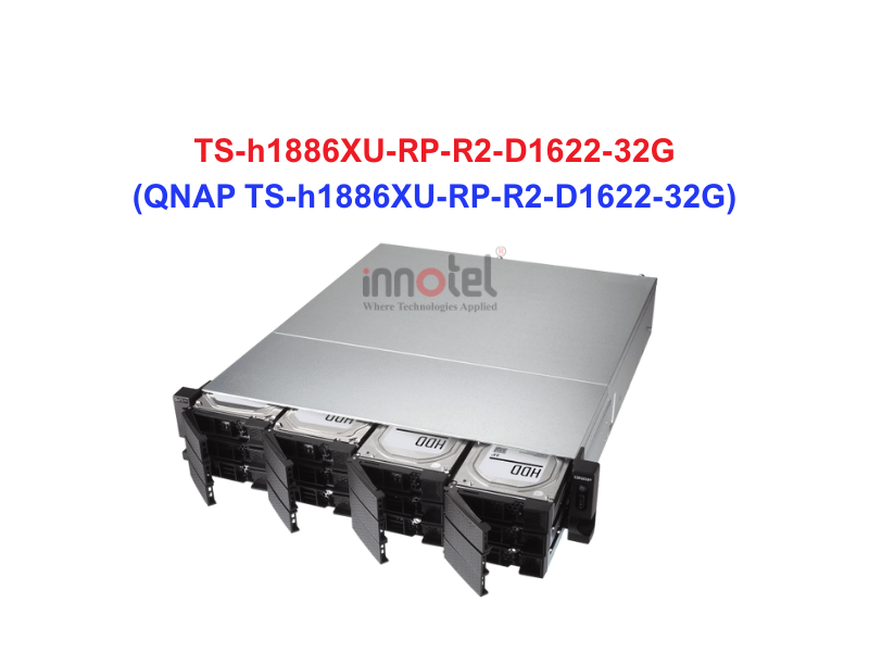QNAP TS-h1886XU-RP-R2-D1622-32G - Thiết Bị Lưu trữ NAS QNAP TS-h1886XU-RP-R2-D1622-32G