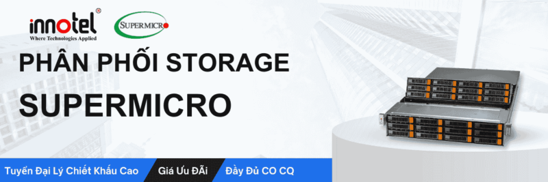 Phân phối SAN, NAS, Storage SUPERMICRO