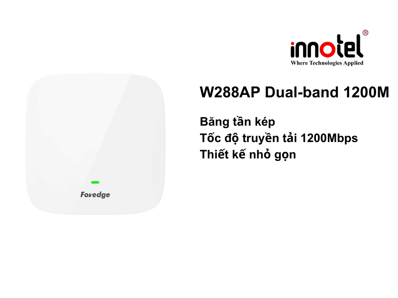 Access Points Foredge W288AP Dual-band - Thiết bị Wifi W288AP Dual-band 1200M