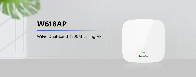 Access Points Foredge W618AP Dual-band - Thiết bị Wifi W618AP WiFi6 Dual band
