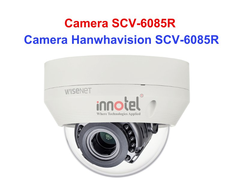 Camera SCV-6085R – Thiết bị Camera Hanwhavision Camera Hanwhavision SCV-6085R