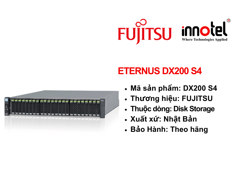 FUJITSU ETERNUS DX200 S4 - Thiết bị lưu trữ SAN/NAS FUJITSU Storage ETERNUS DX200 S4