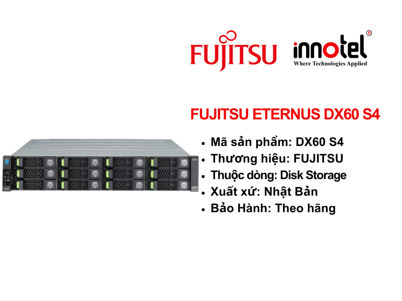 FUJITSU ETERNUS DX60 S4 - Thiết bị lưu trữ SAN/NAS FUJITSU Storage ETERNUS DX60 S4