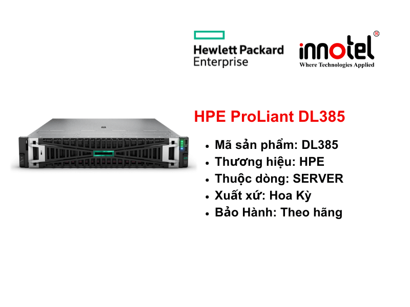 HPE ProLiant DL385 Gen11 - Thiết bị Máy Chủ HPE ProLiant Compute DL385 Gen11