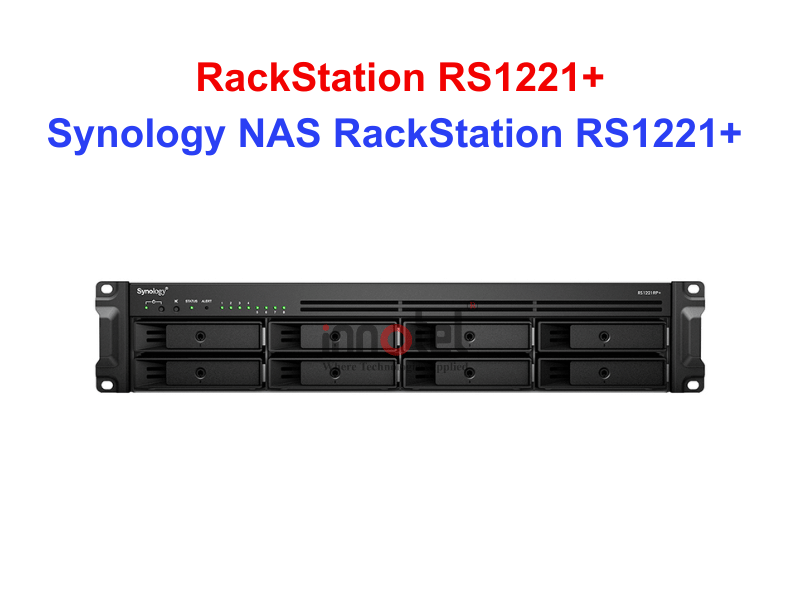 Synology RS1221+ - Thiết bị lưu trữ SAN/NAS Synology NAS RackStation RS1221+